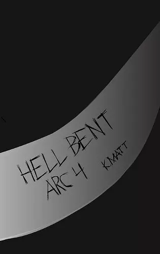 Hell Bent Arc 4 cover