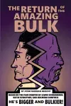 The Return of the Amazing Bulk cover