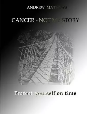 Cancer - Not My Story cover