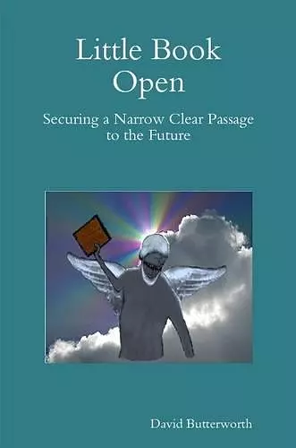 Little Book Open - Securing a Narrow Clear Passage to the Future cover