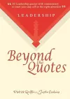 Leadership Beyond the Quotes cover