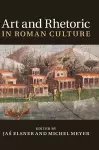 Art and Rhetoric in Roman Culture cover
