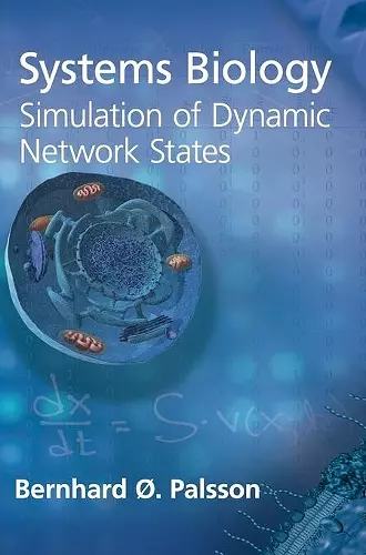 Systems Biology: Simulation of Dynamic Network States cover