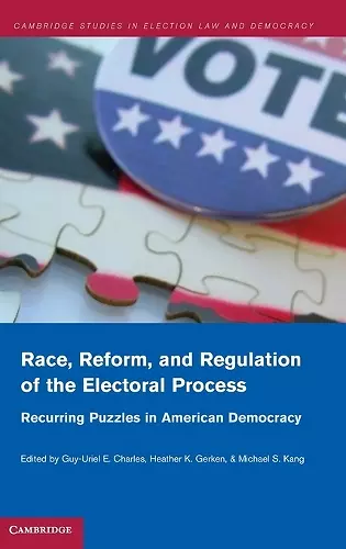 Race, Reform, and Regulation of the Electoral Process cover