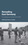 Rereading East Germany cover