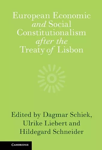 European Economic and Social Constitutionalism after the Treaty of Lisbon cover