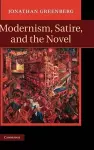 Modernism, Satire and the Novel cover