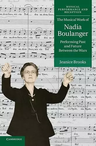 The Musical Work of Nadia Boulanger cover