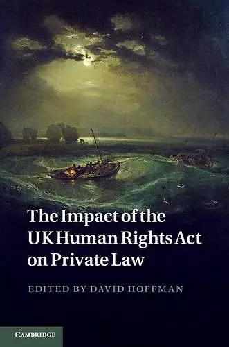 The Impact of the UK Human Rights Act on Private Law cover