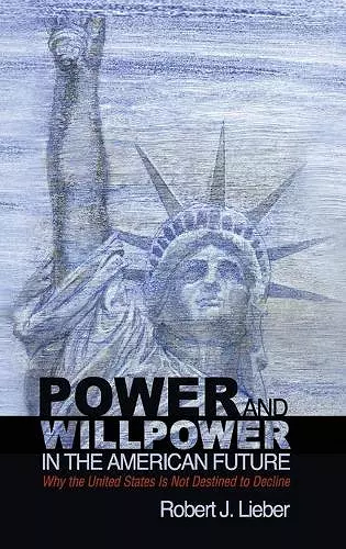 Power and Willpower in the American Future cover