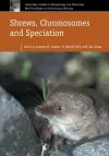 Shrews, Chromosomes and Speciation cover