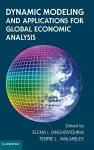 Dynamic Modeling and Applications for Global Economic Analysis cover