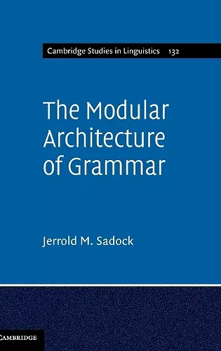 The Modular Architecture of Grammar cover