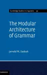 The Modular Architecture of Grammar cover