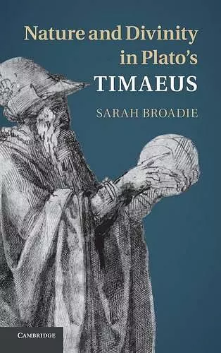 Nature and Divinity in Plato's Timaeus cover