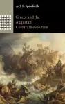 Greece and the Augustan Cultural Revolution cover