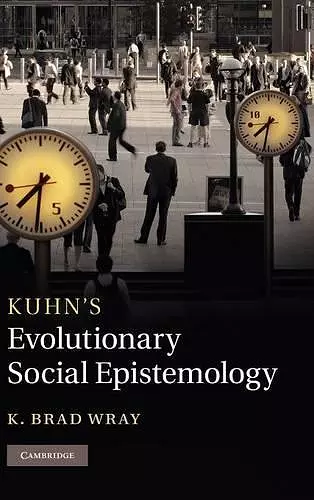 Kuhn's Evolutionary Social Epistemology cover