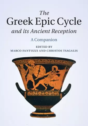 The Greek Epic Cycle and its Ancient Reception cover