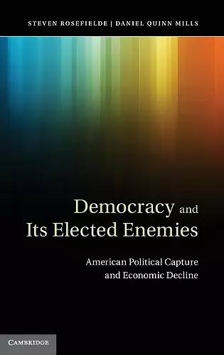 Democracy and its Elected Enemies cover