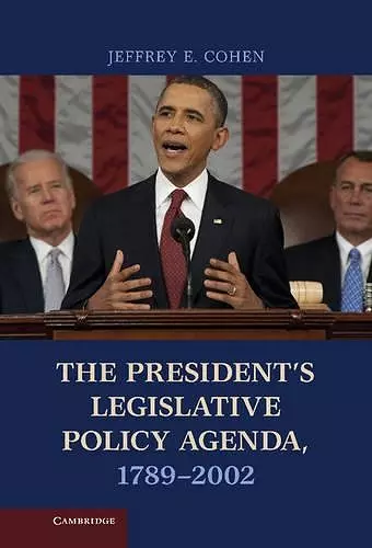 The President's Legislative Policy Agenda, 1789–2002 cover