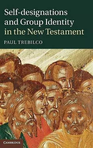 Self-designations and Group Identity in the New Testament cover