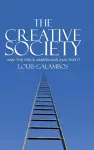 The Creative Society – and the Price Americans Paid for It cover