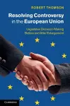 Resolving Controversy in the European Union cover