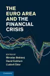 The Euro Area and the Financial Crisis cover