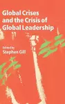 Global Crises and the Crisis of Global Leadership cover