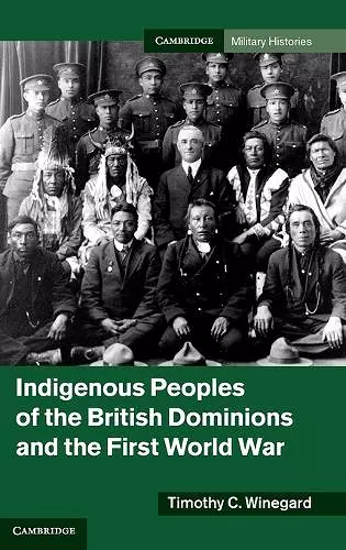 Indigenous Peoples of the British Dominions and the First World War cover