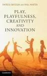 Play, Playfulness, Creativity and Innovation cover