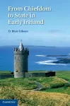 From Chiefdom to State in Early Ireland cover