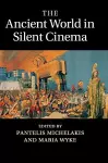 The Ancient World in Silent Cinema cover