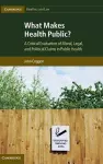 What Makes Health Public? cover