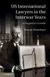 US International Lawyers in the Interwar Years cover