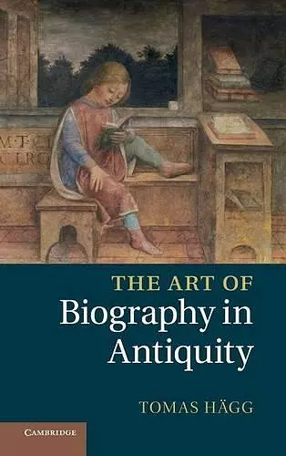 The Art of Biography in Antiquity cover