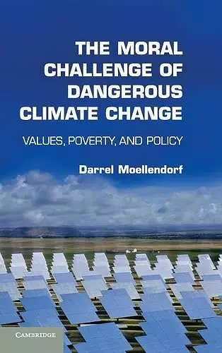 The Moral Challenge of Dangerous Climate Change cover