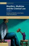 Bioethics, Medicine and the Criminal Law cover