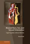 Beyond Race, Sex, and Sexual Orientation cover