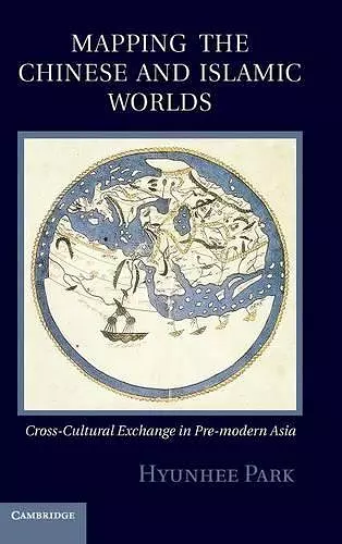 Mapping the Chinese and Islamic Worlds cover