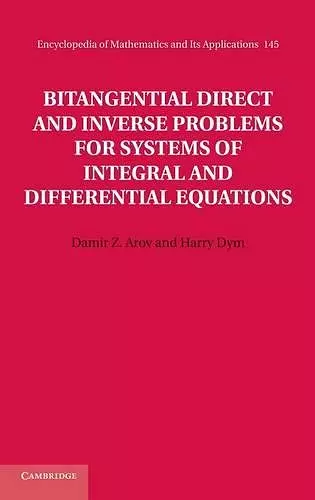 Bitangential Direct and Inverse Problems for Systems of Integral and Differential Equations cover