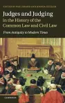 Judges and Judging in the History of the Common Law and Civil Law cover