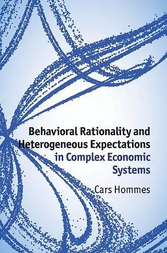 Behavioral Rationality and Heterogeneous Expectations in Complex Economic Systems cover