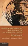 Interdisciplinary Perspectives on International Law and International Relations cover