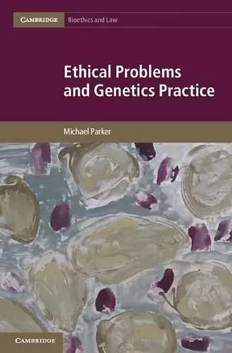 Ethical Problems and Genetics Practice cover