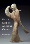 Daily Life in Ancient China cover