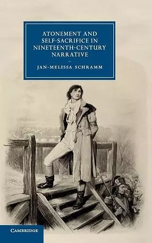 Atonement and Self-Sacrifice in Nineteenth-Century Narrative cover