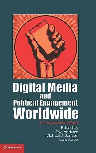 Digital Media and Political Engagement Worldwide cover