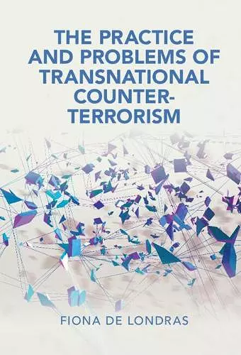 The Practice and Problems of Transnational Counter-Terrorism cover