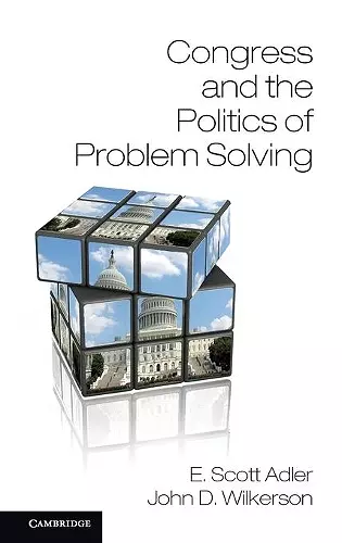 Congress and the Politics of Problem Solving cover